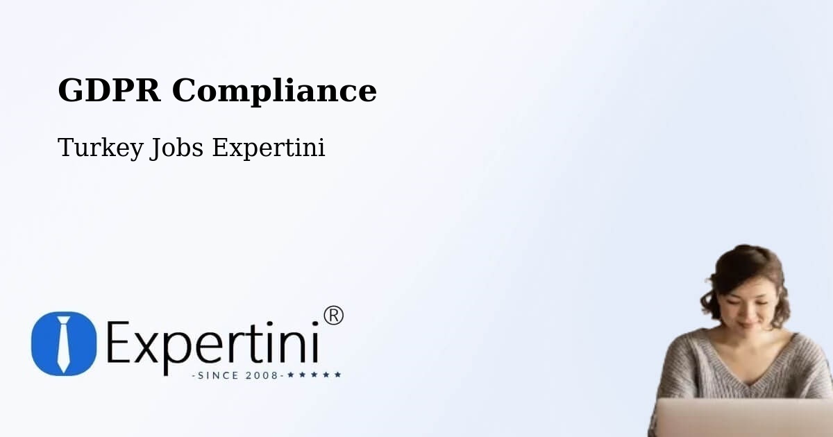 EU GDPR Compliance Statement – Eldivan - Turkey Jobs Expertini