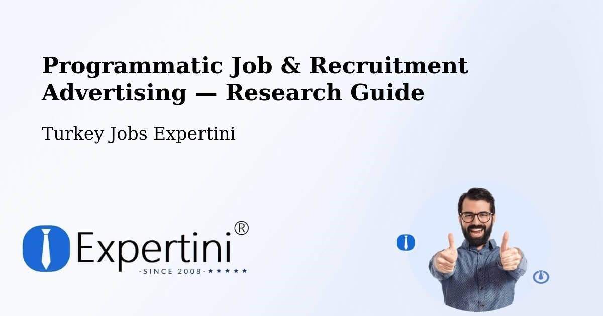 Programmatic Job & Recruitment Advertising — Research Guide – Eldivan