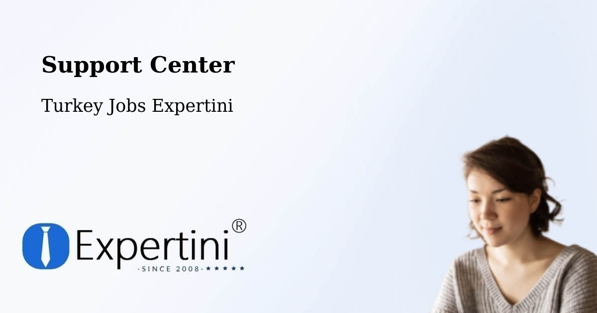 Support Services – Eldivan - Turkey Jobs Expertini