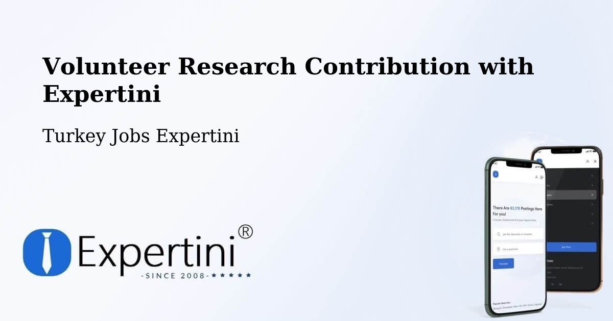 Volunteer Research Contribution Program – Eldivan - Turkey Jobs Expertini