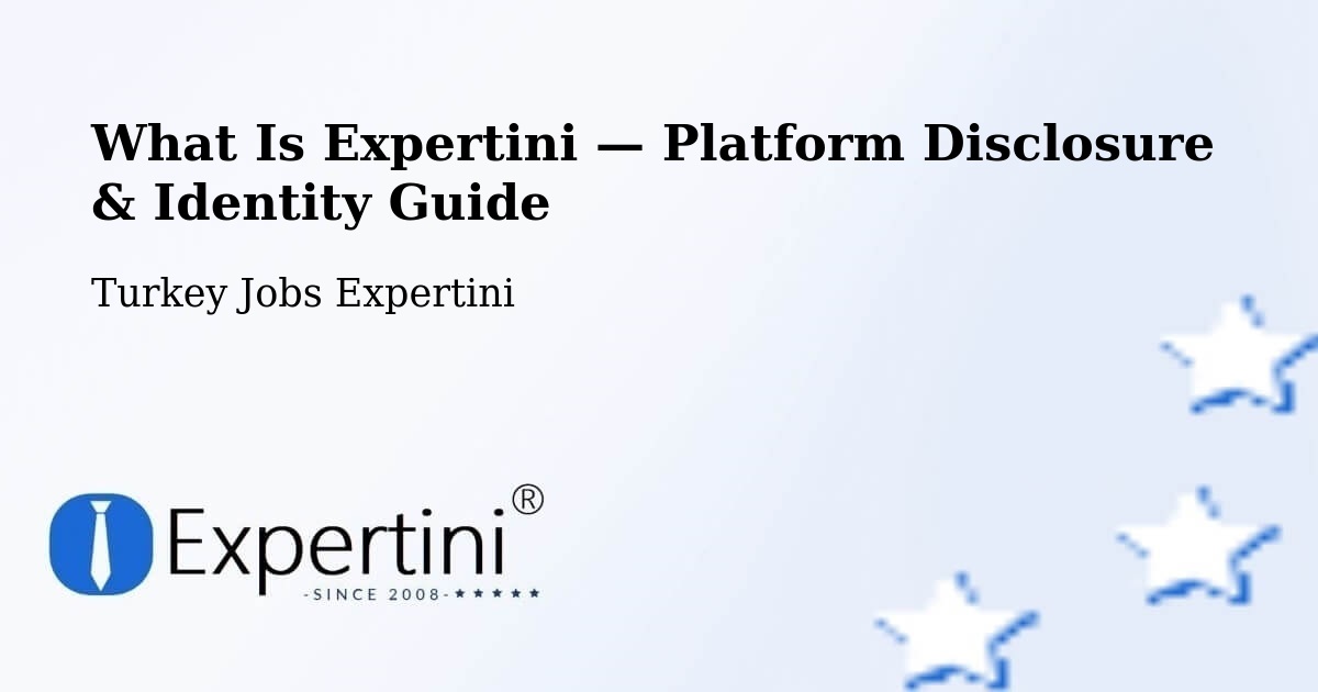 What Is Expertini — Platform Disclosure & Identity Guide – Eldivan